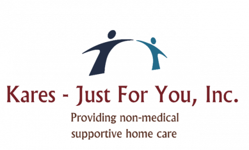 Kares - Just For You, Inc. Providing non-medical supportive home care